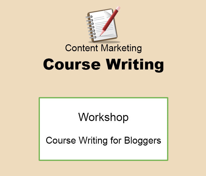 Course Writing for Bloggers Workshop